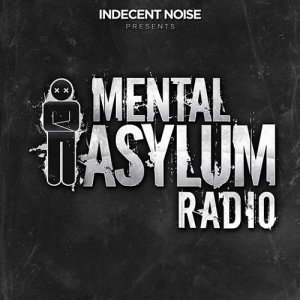  Indecent Noise - Mental Asylum Radio 003 (2014-07-06) 