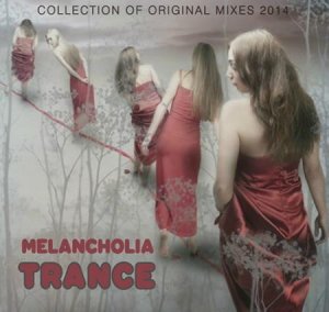  VA - Melancholia Trance (2014) 