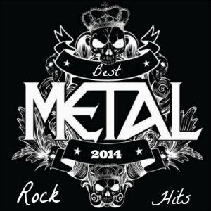  Best Metal, Rock Hits (2014) 