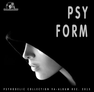  VA - Psy Trance Form (2015) 
