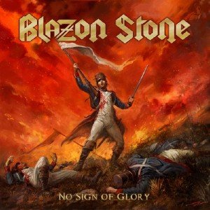  Blazon Stone - No Sign Of Glory (2015) 